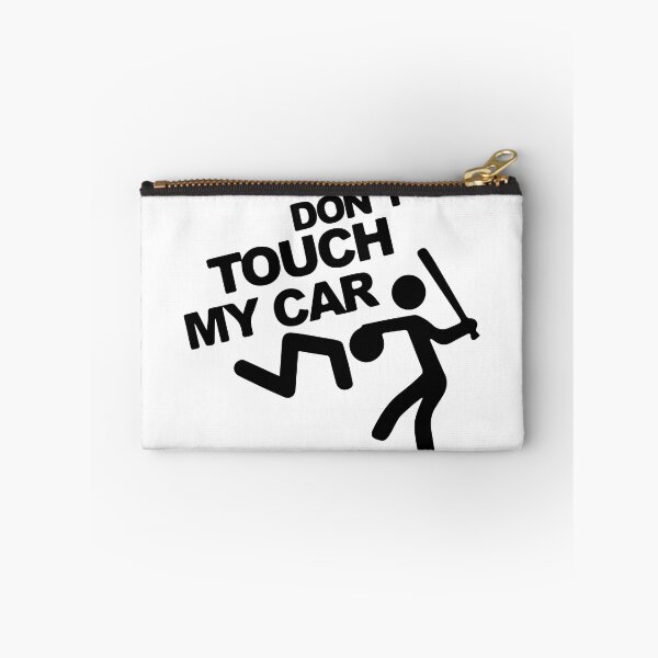 Item preview, Don't Touch My Car Funny designed and sold by RhysDonald1.