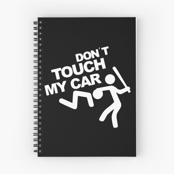 Item preview, Don't Touch My Car Funny designed and sold by RhysDonald1.