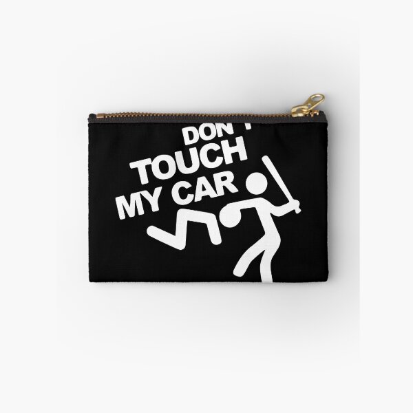 Item preview, Don't Touch My Car Funny designed and sold by RhysDonald1.