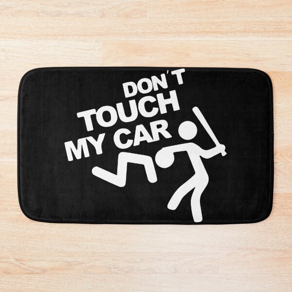 Item preview, Don't Touch My Car Funny designed and sold by RhysDonald1.