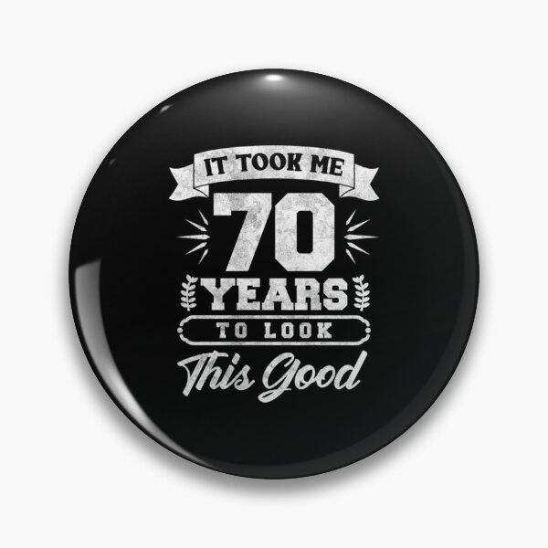 Item preview, Took Me 70 Years To Look This Good T-Shirt designed and sold by BibiSchipper.