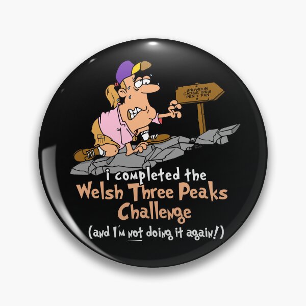 Item preview, I Completed The Welsh Three Peaks Challenge designed and sold by LegsMiserable.