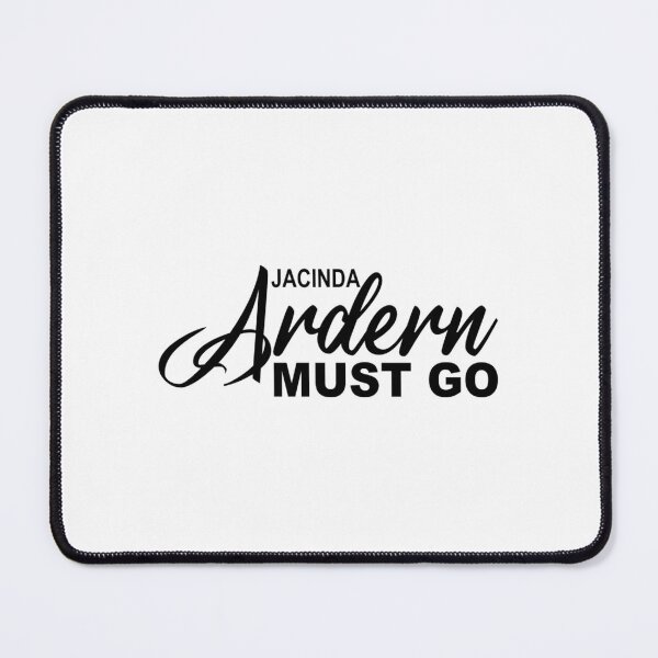 Item preview, Jacinda Ardern Must Go - Jacinda Kate Laurell Ardern New Zealand Prime Minister      designed and sold by YourFanMerch.
