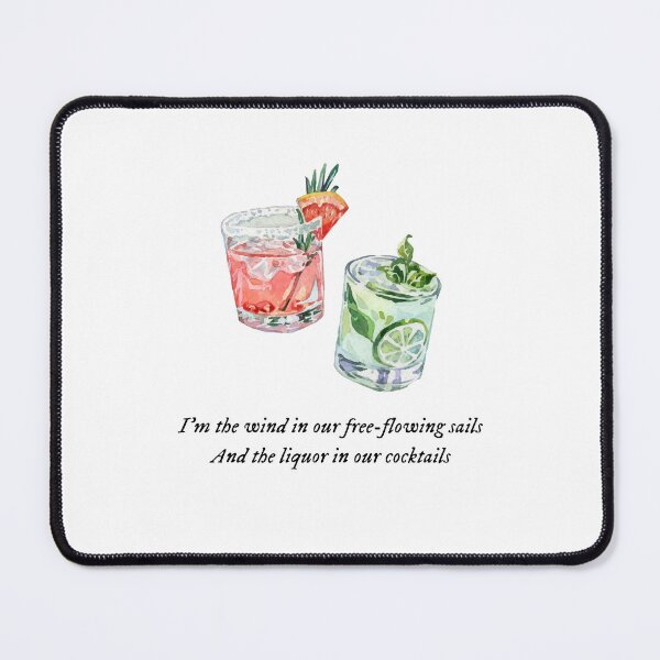 Item preview, I'm the wind in our free-flowing sails And the liquor in our cocktails  - Taylor Swift Mastermind designed and sold by bombalurina.