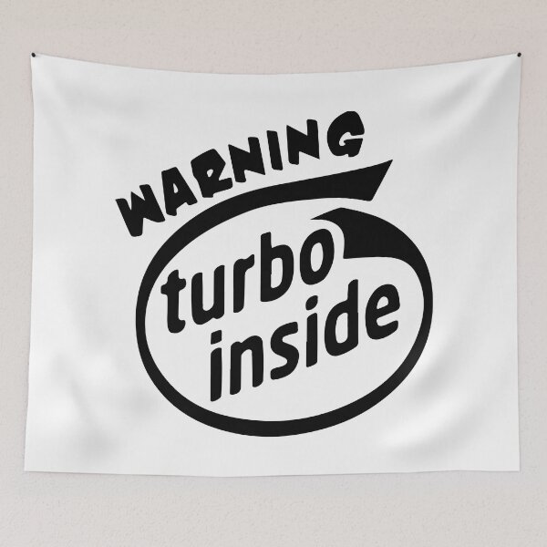 Item preview, Warning Turbo Inside designed and sold by Shinigami969.