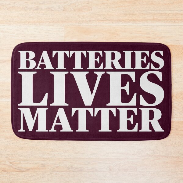 Item preview, Batteries Lives Matter designed and sold by Freedom Sign.