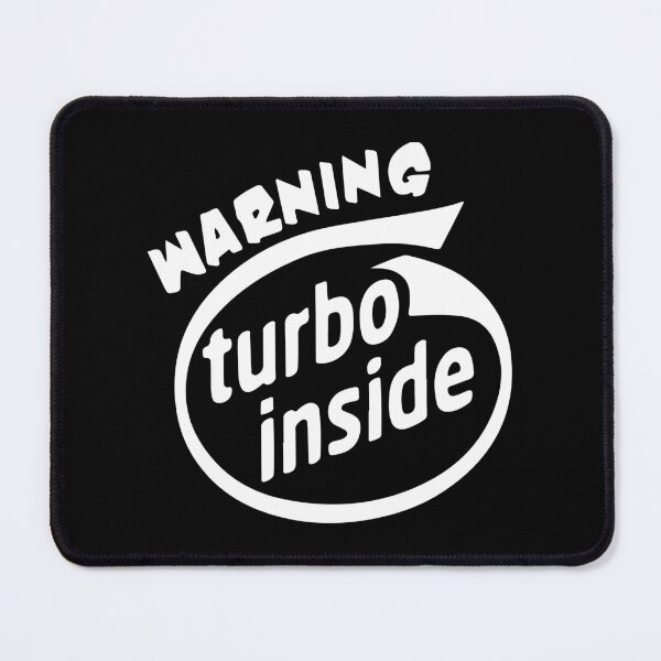Item preview, Warning Turbo Inside designed and sold by Shinigami969.
