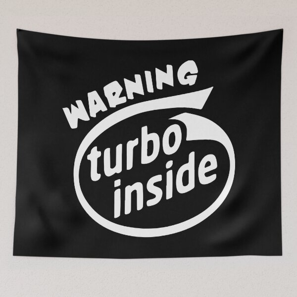 Item preview, Warning Turbo Inside designed and sold by Shinigami969.