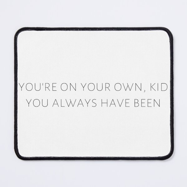 Item preview, you're on your own kid designed and sold by ouiouiitslucyb1.