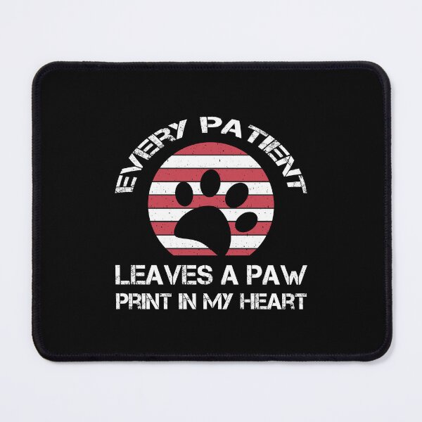 Item preview, Every Patient Leaves a paw print in my heart designed and sold by Tshirty10.