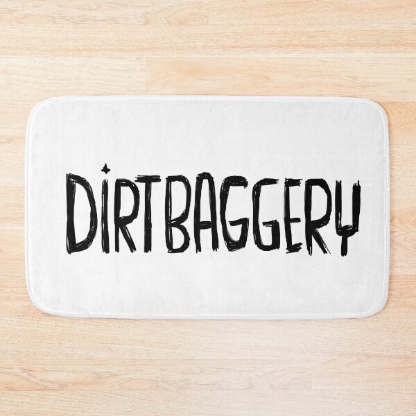 Item preview, Urban Slang, Dirtbag +ery, Dirtbaggery designed and sold by badlydrawnbabe.