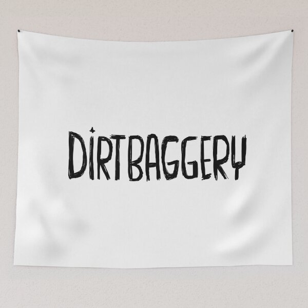 Item preview, Urban Slang, Dirtbag +ery, Dirtbaggery designed and sold by badlydrawnbabe.