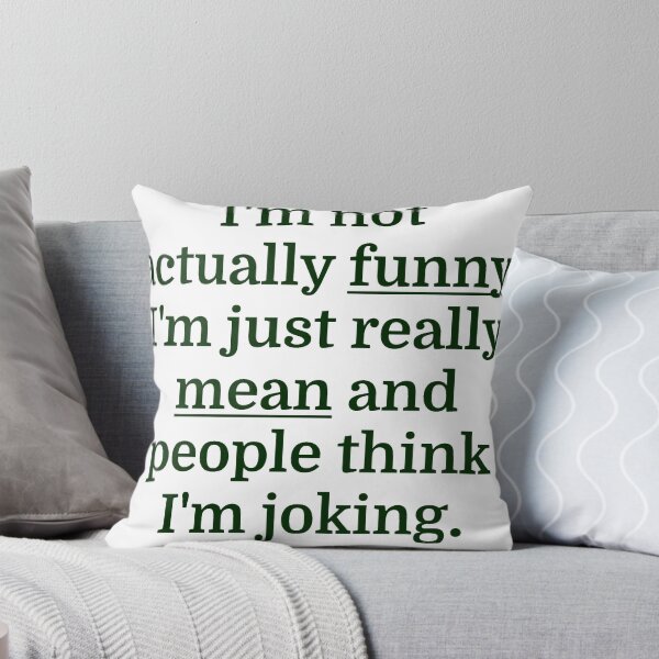 Item preview, I'm not actually funny. I'm just really mean and p designed and sold by evahhamilton.