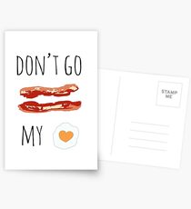 Don't Go Bacon My Heart Postcards