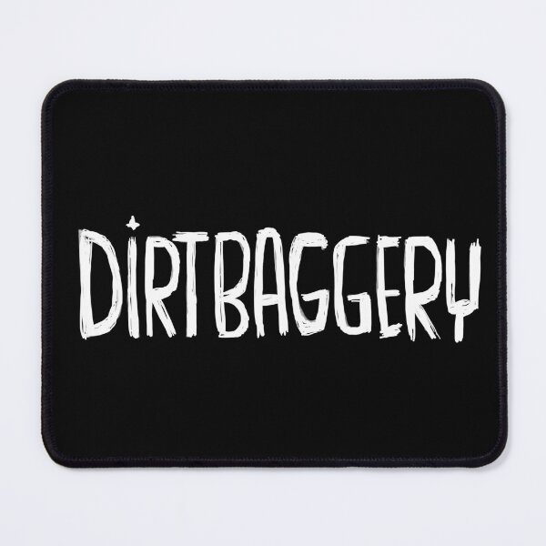 Item preview, Urban Slang, Dirtbag +ery, Dirtbaggery designed and sold by badlydrawnbabe.