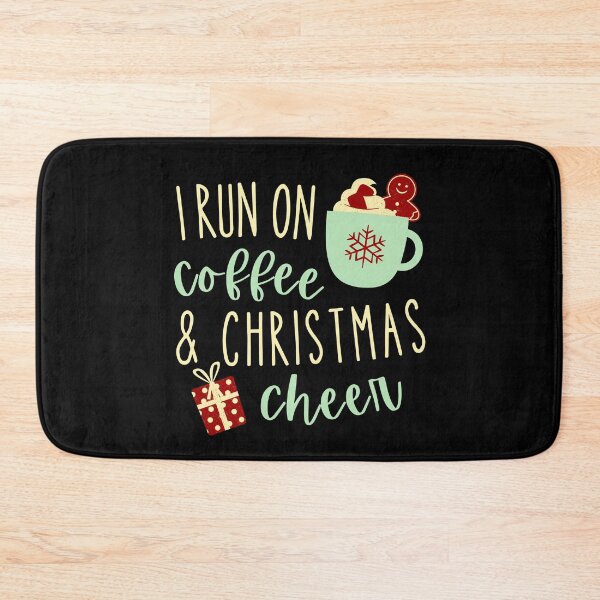Item preview, I Run On Coffee and Christmas Cheer Sarcastic designed and sold by Hic21.