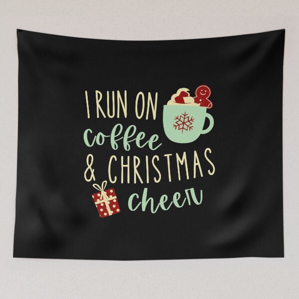 Item preview, I Run On Coffee and Christmas Cheer Sarcastic designed and sold by Hic21.