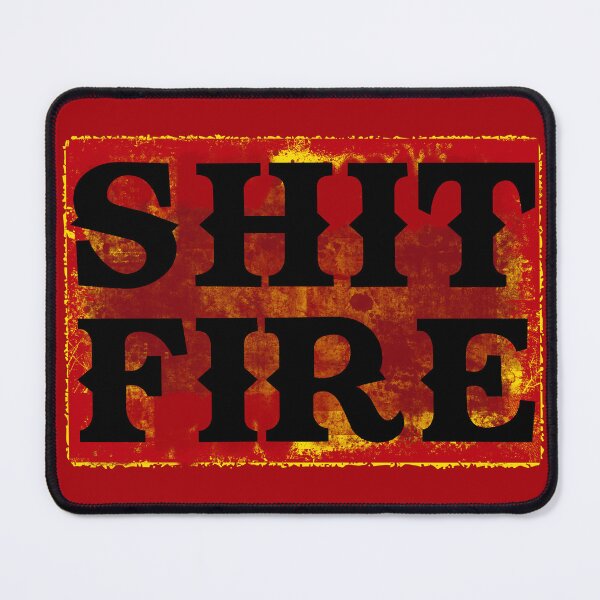 Item preview, SHIT FIRE - FUNNY Southern Slang - Madder than southern sayings - MAD as HELL - rebel designed and sold by originalsusie.