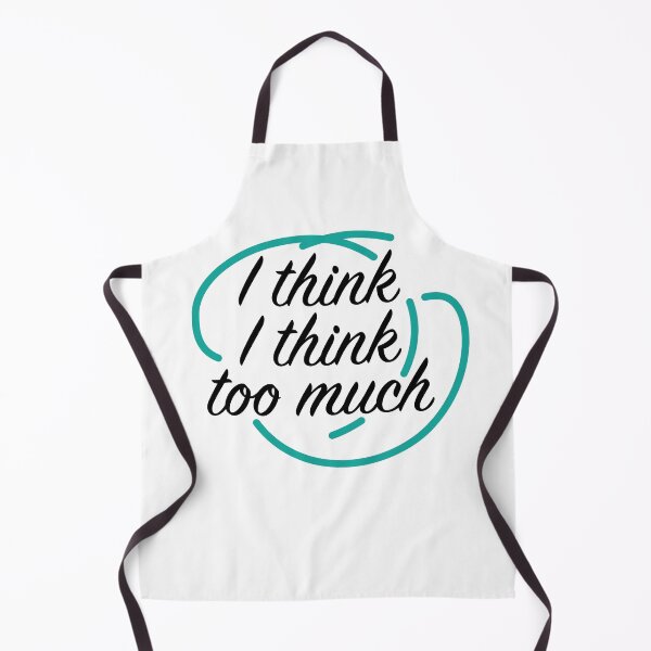 Item preview, I think I think too much designed and sold by csaron92.