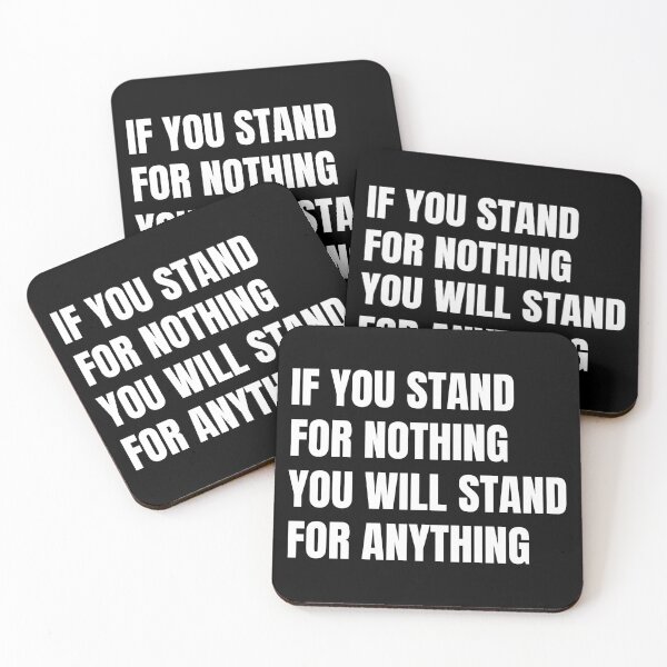 Item preview, If You Stand For Nothing You Will Fall For Anything designed and sold by Eriksonshop.