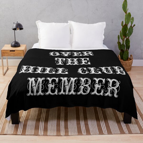 Item preview, Over the Hill Club Member designed and sold by artbyomega.