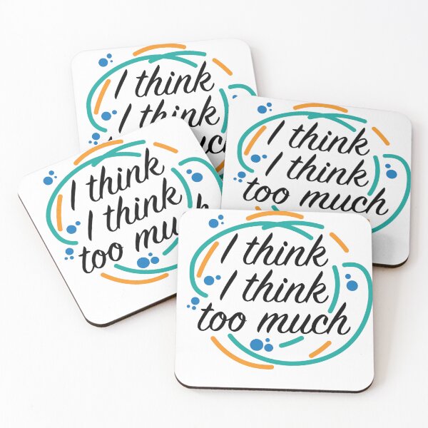 Item preview, Overthinking everyting - I think I think too much designed and sold by csaron92.