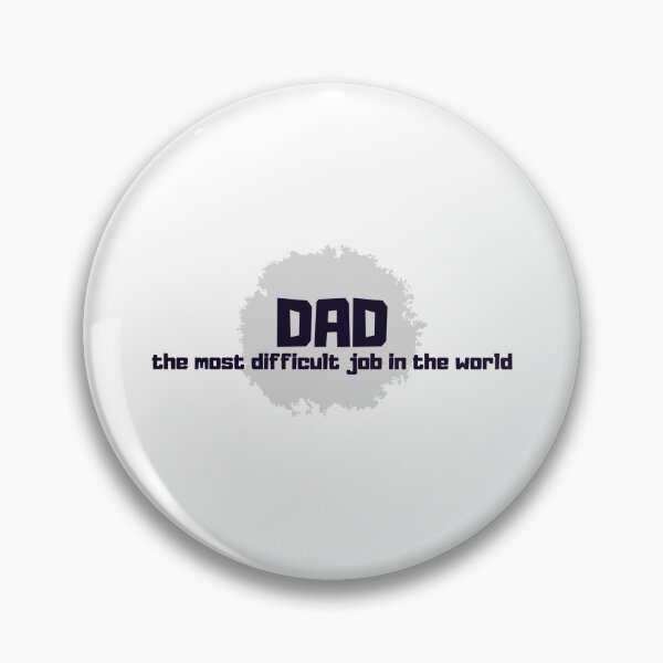 Item preview, Gift for Daddy, Father, Husband, Boyfriend or New Dad to Be - Dad the most difficult job in the world designed and sold by Kubala.