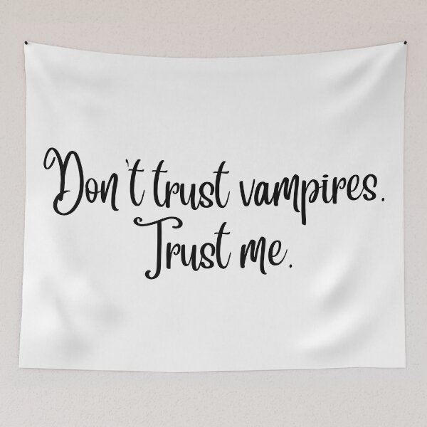 Item preview, Don't trust vampires. trust me designed and sold by SpiderMonkey913.