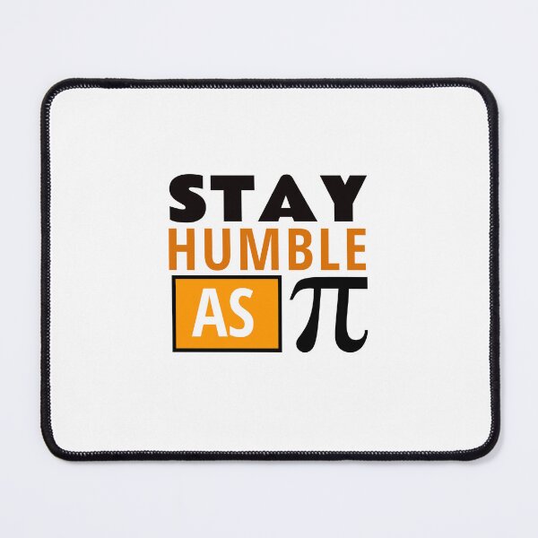 Item preview, Stay humble like Pi designed and sold by AdrianShirt.