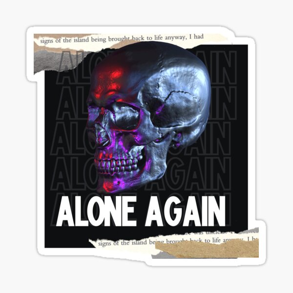 Alone Again Naturally Sticker for Sale by Jhon-Shop