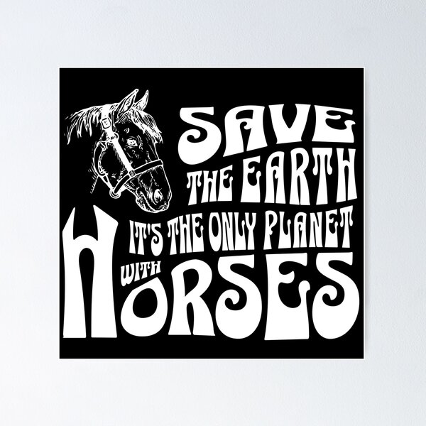 Save The Earth It's The Only Planet With Horses Shirt Save The Earth It's The Only Planet With Horses Shirt