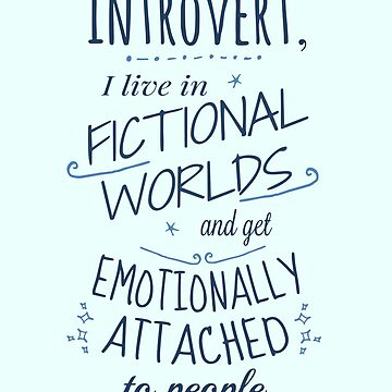 Vorschaubild zum Design introvertierte, fiktive Welten, fiktive Figuren von FandomizedRose