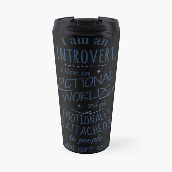 introvert, fictional worlds, fictional characters Travel Mug