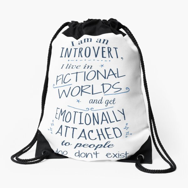 introvert, fictional worlds, fictional characters Drawstring Bag