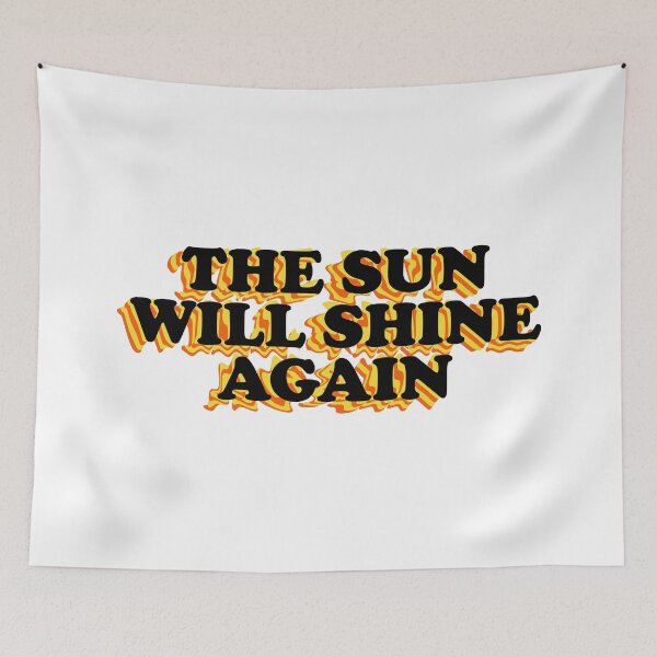 Item preview, The sun will shine again designed and sold by RafaTakami.