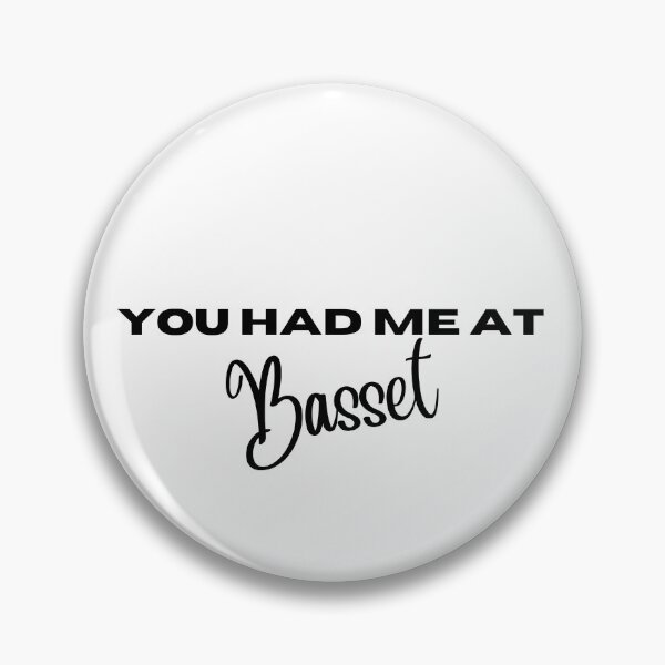 Item preview, You had me at Basset designed and sold by Witfulwisdom.