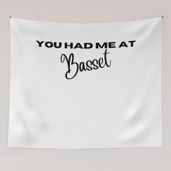 Item preview, You had me at Basset designed and sold by Witfulwisdom.