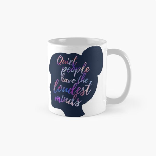 Item preview, quiet people have the loudest minds designed and sold by FandomizedRose.