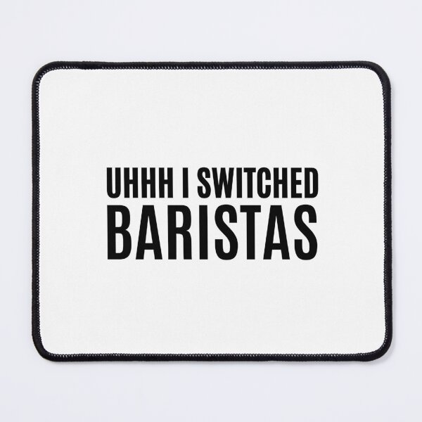 Item preview, uhhh i switched baristas designed and sold by Eriksonshop.
