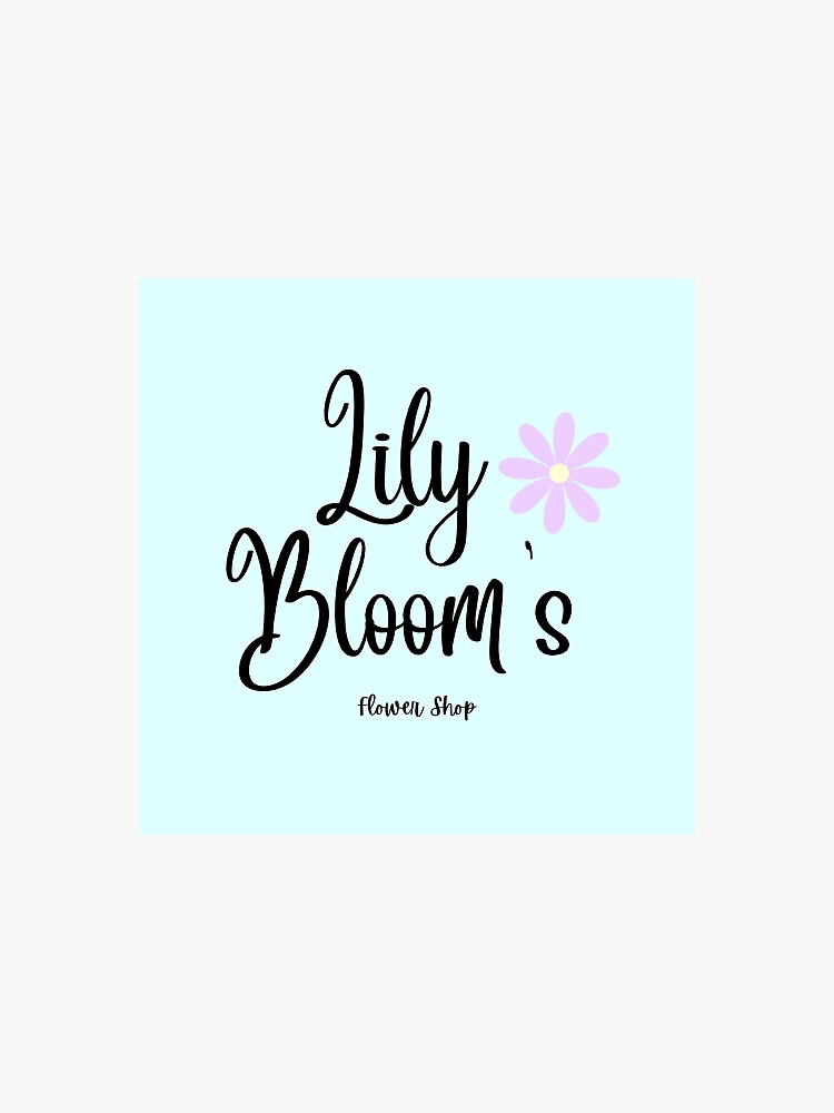 "Lily Bloom's Flower Shop" Sticker for Sale by antiaslibrary Redbubble