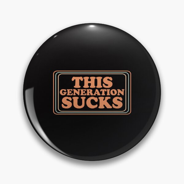 Item preview, Funny This Generation Sucks designed and sold by Digital Story Time.