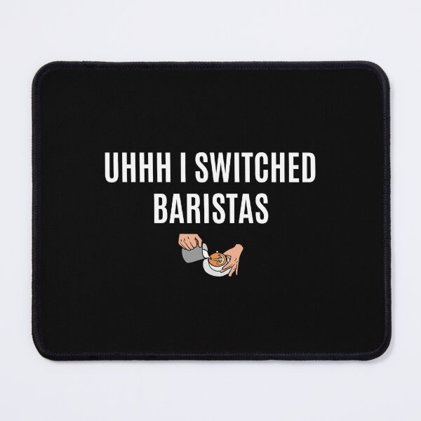 Item preview, uhhh i switched baristas designed and sold by Eriksonshop.