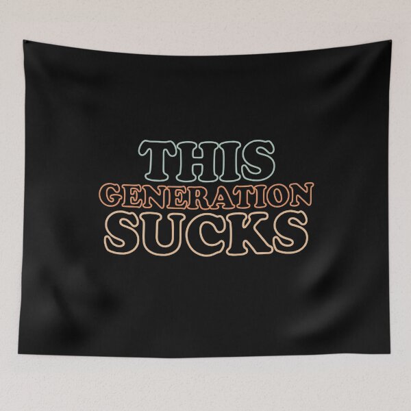 Item preview, This Generation Sucks designed and sold by Digital Story Time.