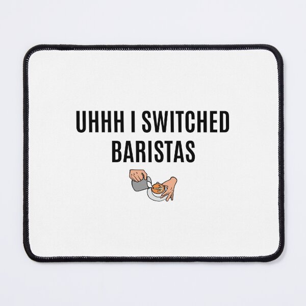 Item preview, uhhh i switched baristas designed and sold by Eriksonshop.