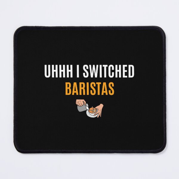 Item preview, uhhh i switched baristas designed and sold by Eriksonshop.
