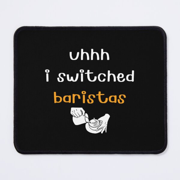 Item preview, uhhh i switched baristas designed and sold by Eriksonshop.