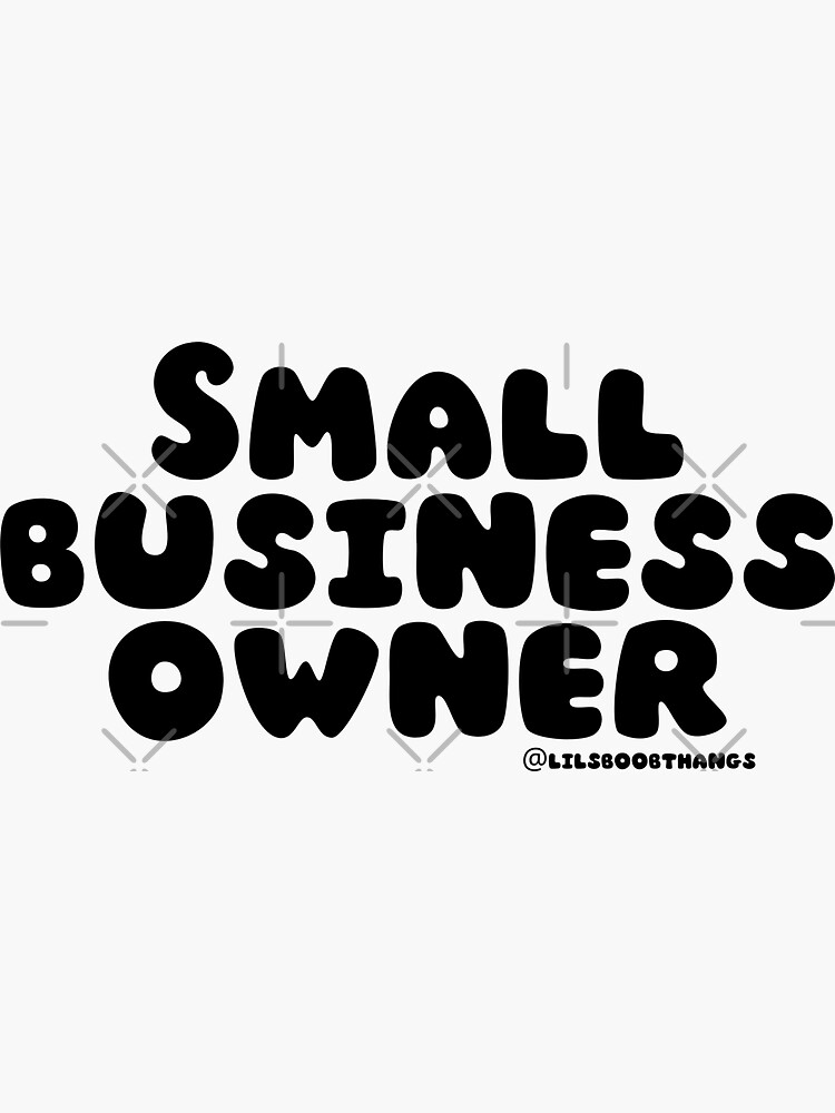 Thumbnail 3 of 3, Sticker, Small business owner. v2 | @lilsboobthangs designed and sold by lilsboobthangs.