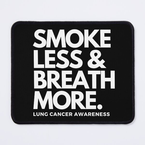 Item preview, Smoke less & Breath more. Lung cancer Awareness designed and sold by Yulacreative.