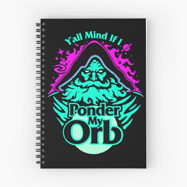 Item preview, Y'all Mind I Ponder My Orb? Wizard - Pondering My Orb designed and sold by cyberlight.