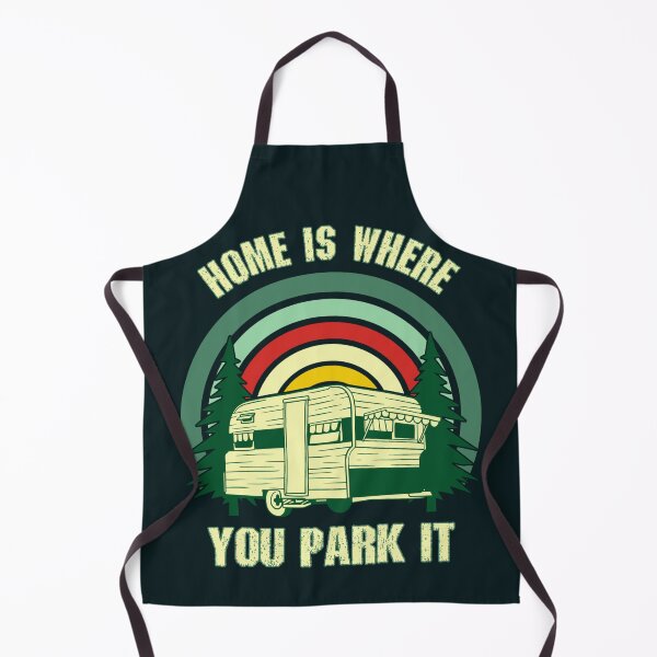 Item preview, Home is where you park it designed and sold by SidTastic .